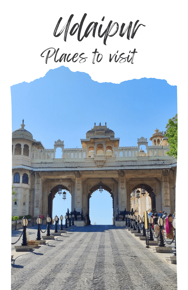 PLACES TO VISIT IN UDAIPUR