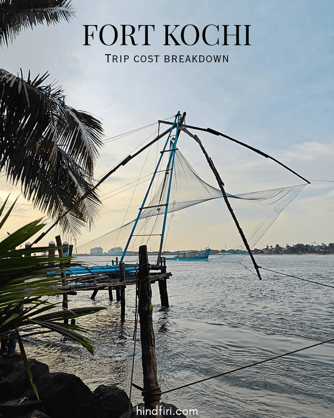 FORT KOCHI TRIP COST BREAKDOWN